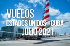 vuelos estados unidos cuba julio 2021